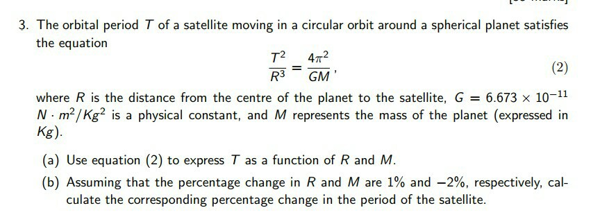 Solved 3 The Orbital Period T Of A Satellite Moving In A 6788