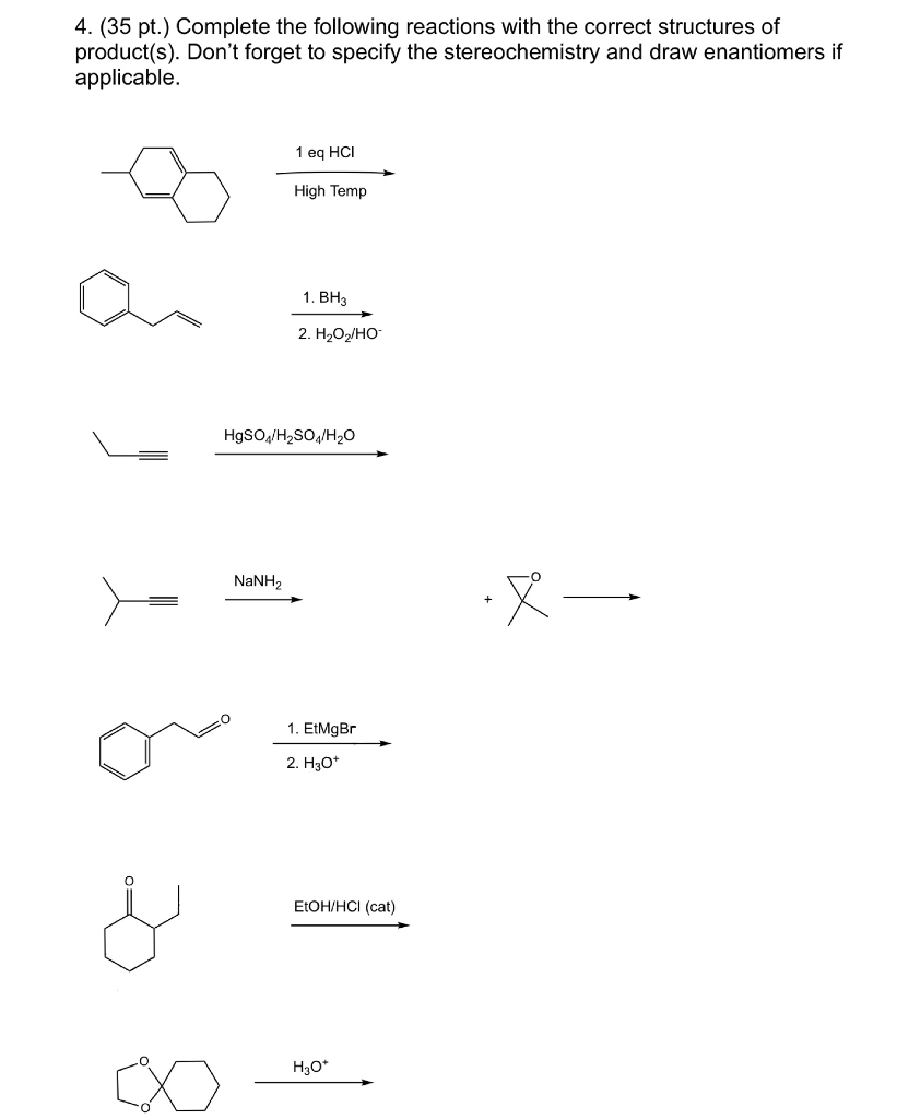 Solved 4. (35 pt.) Complete the following reactions with the | Chegg.com