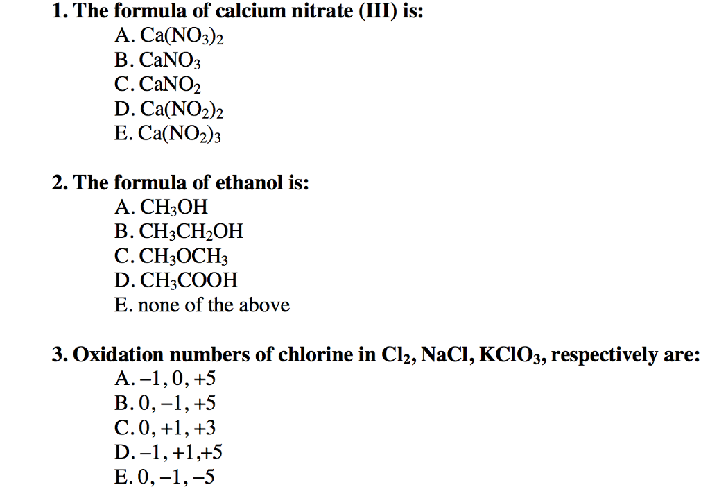 Solved 1. The formula of calcium nitrate (III) is A.