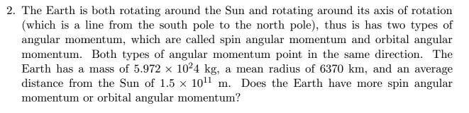 Solved 2. The Earth is both rotating around the Sun and | Chegg.com