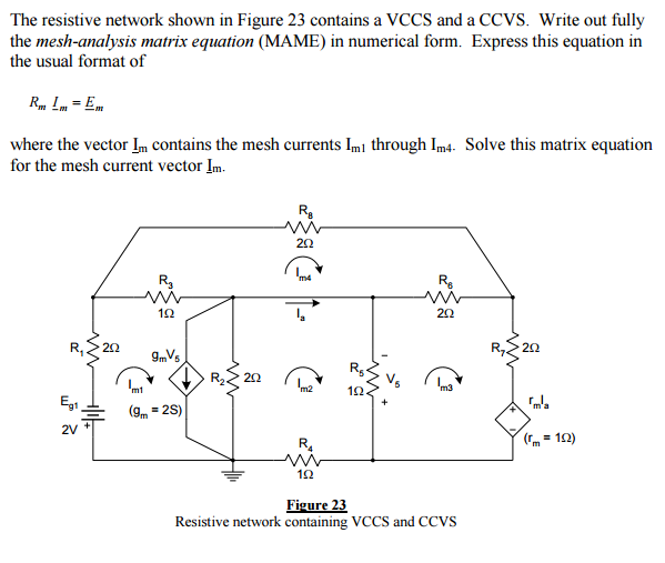 Solved The resistive network shown in Figure 23 contains a