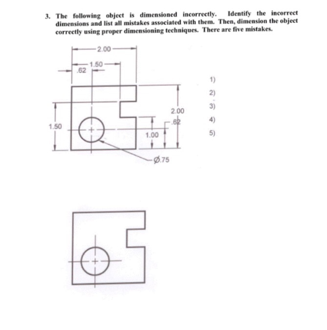 The following object is dimensioned incorrectly. | Chegg.com