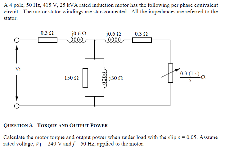 Solved A 4 pole. 50 Hz, 415 V, 25 kVA rated induction motor | Chegg.com