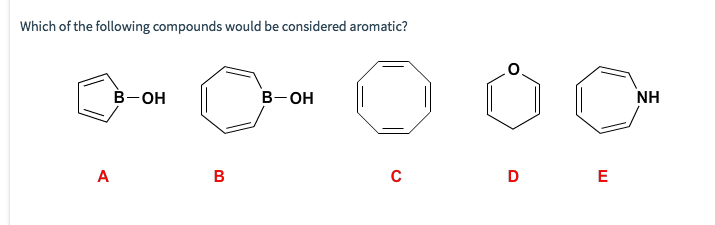 solved-which-one-of-the-following-compound-is-aromatic-which-one-of