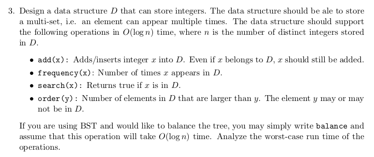 Integer Data Structure 3. Design a data structure D that can store integers. | Chegg.com