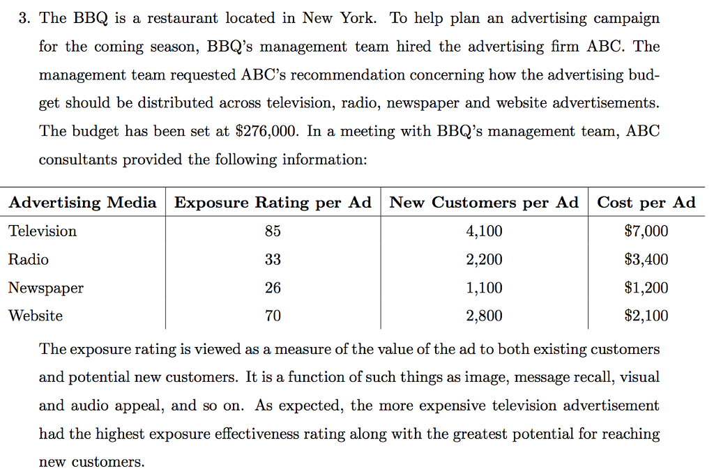 Solved 3. The BBQ is a restaurant located in New York. To