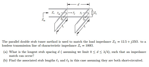 the-parallel-double-stub-timer-method-is-used-to-chegg