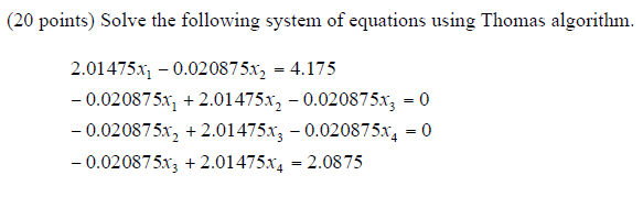 Solved Solve the following system of equations using Thomas | Chegg.com
