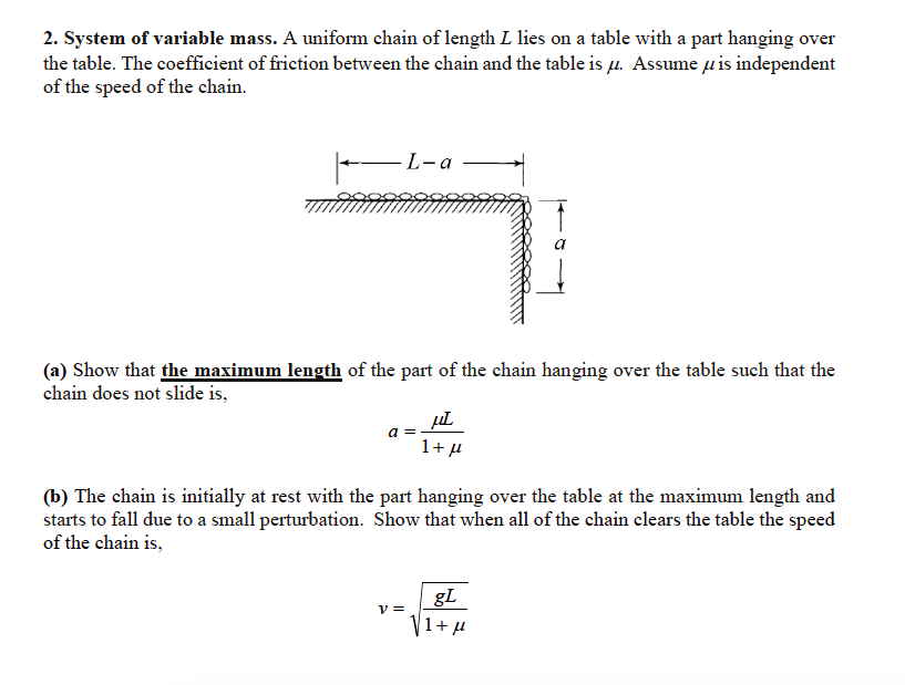 Solved 2. System of variable mass. A uniform chain of length