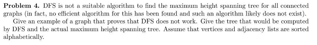 Solved Problem 4. DFS is not a suitable algorithm to find | Chegg.com