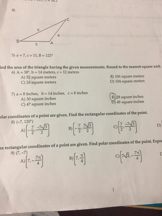 Solved A = 7, c = 11, B = 123 degree A = 38 degree, b = | Chegg.com