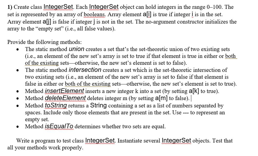 Solved 1) Create class IntegerSet. Each IntegerSet object | Chegg.com