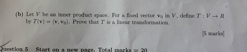 Solved (b) Let V be an inner product space. For a fixed | Chegg.com