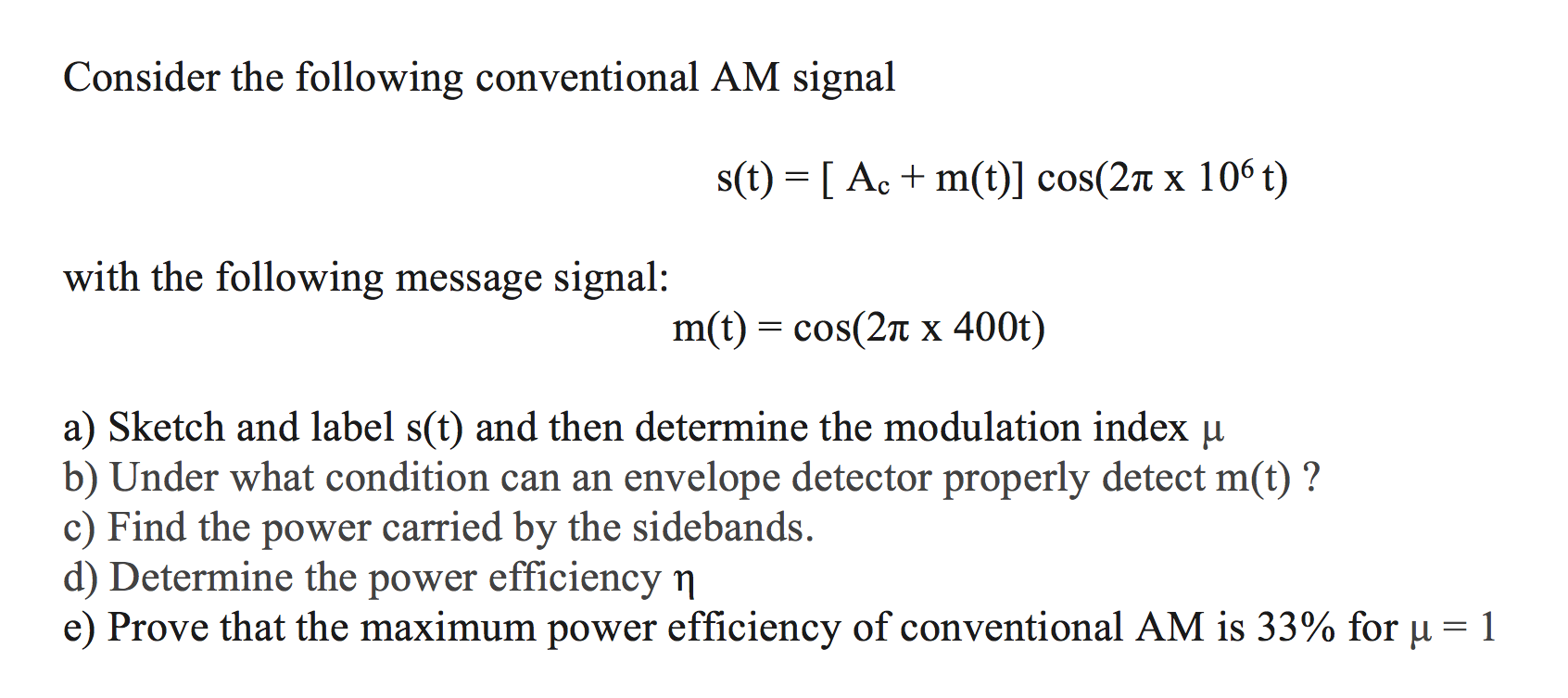 Solved Consider the following conventional AM signal s(t) = | Chegg.com