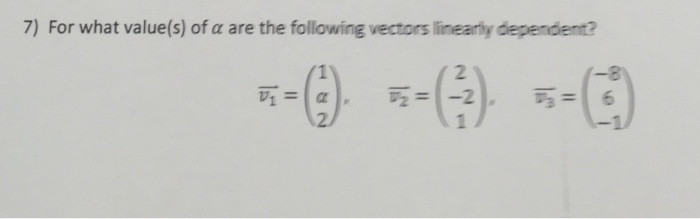 Solved For what value(s) of alpha are the following vectors | Chegg.com