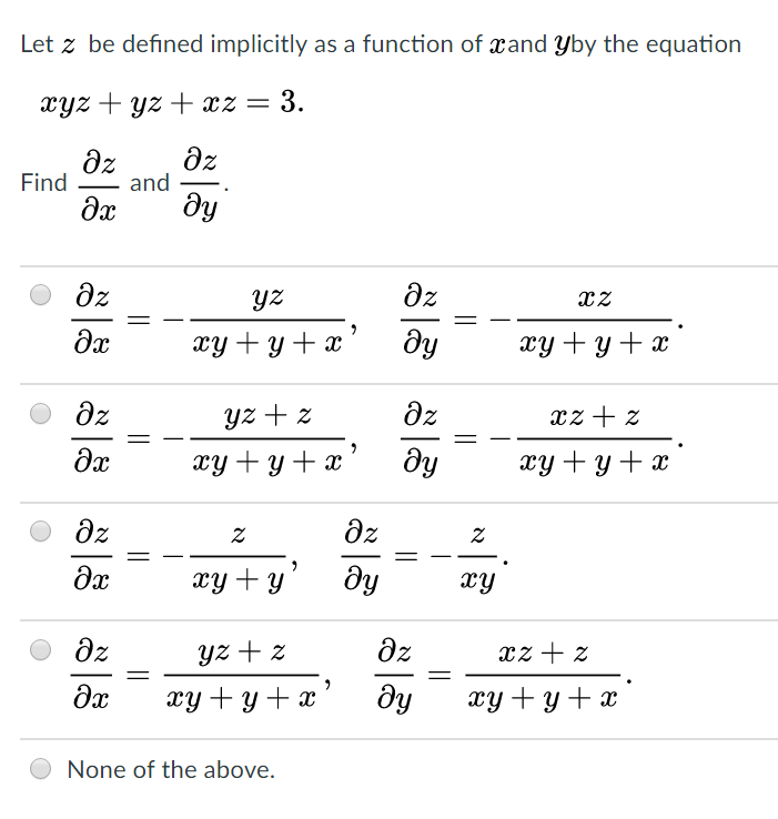 Solved Let Z Be Defined Implicitly As A Function Of X And Y