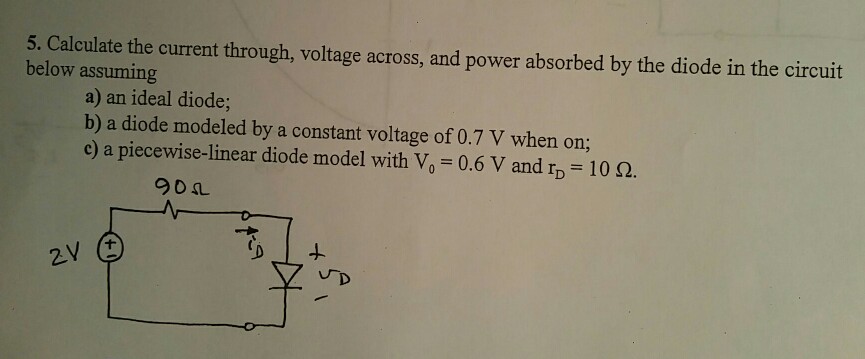 Solved 5. Calculate The Current Through, Voltage Across, And 