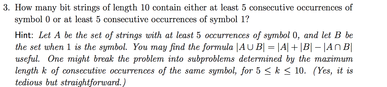 Solved How Many Bit Strings Of Length 10 Contain Either At | Chegg.com