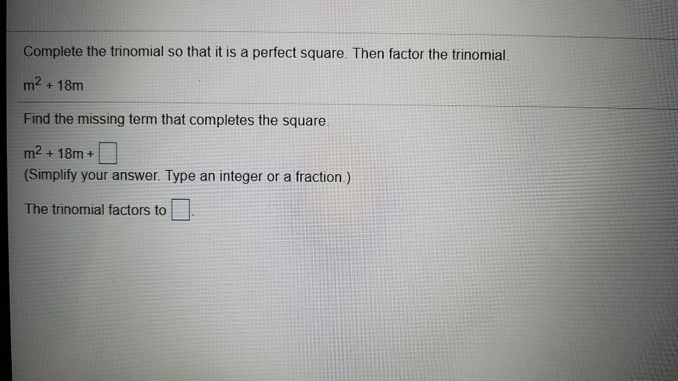 Complete The Expression So It Forms A Perfect Square Trinomial