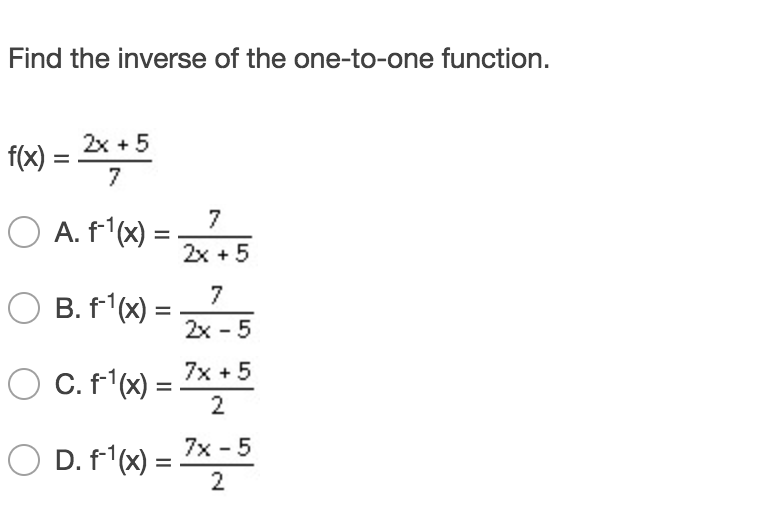 Solved Find The Inverse Of The One To One Function Fx 2x 5