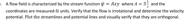 Solved A flow field is characterized by the stream function | Chegg.com