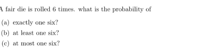 solved-led-6-times-what-is-the-probability-of-a-fair-die-is-chegg