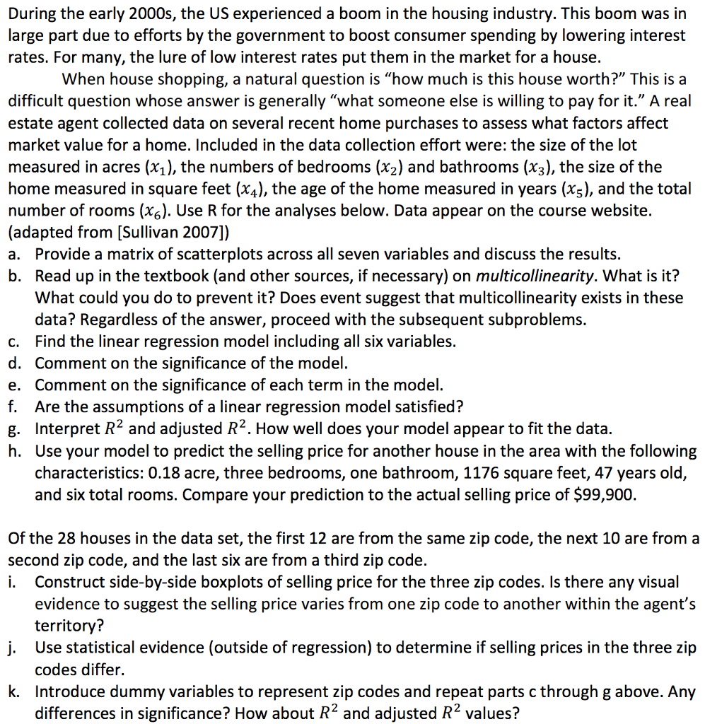 During the early 2000s, the US experienced a boom in