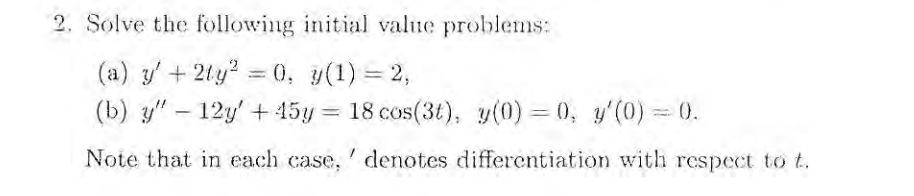 Solved Solve the following initial value problems: y' + | Chegg.com