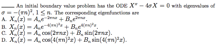 Solved ___An initial boundary value problem has the ODE X