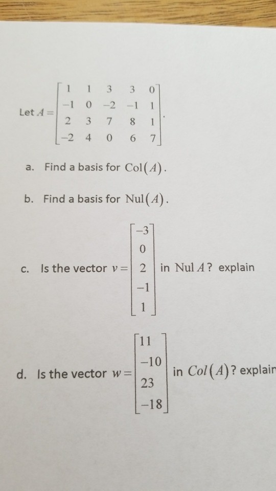 Solved Let A = [1 -1 2 -2 1 0 3 4 3 -2 7 0 3 -1 8 6 0 1 | Chegg.com