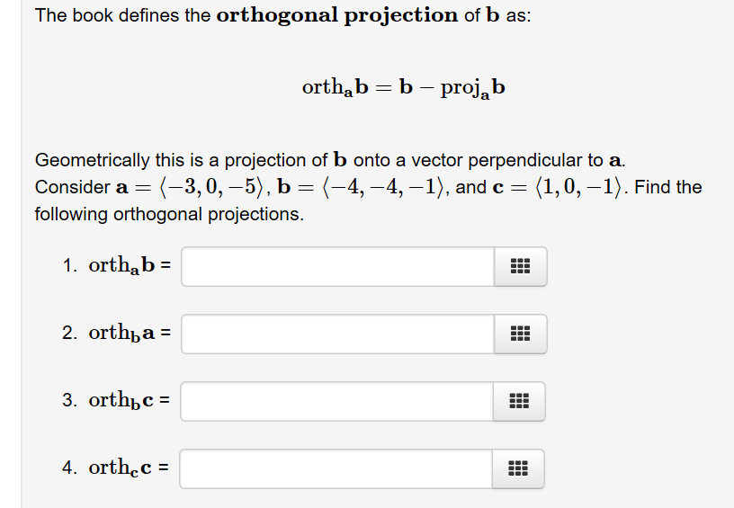 Solved The Book Defines The Orthogonal Projection Of B As: | Chegg.com