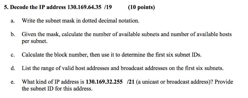 Solved 5. Decode the IP address 130.169.64.35 /19(10 points) | Chegg.com