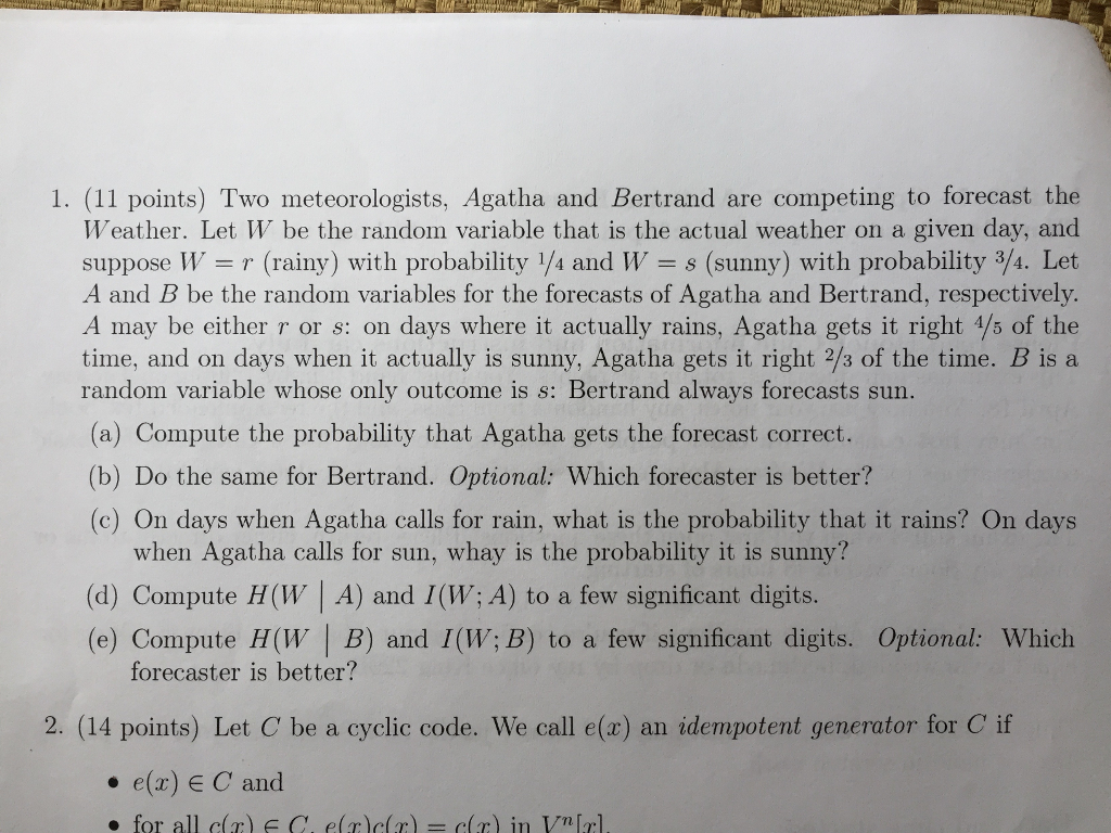 Solved Two meteorologists, Agatha and Bertrand are competing