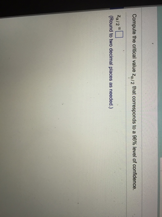 Solved Compute the critical value z_alpha/2 that corresponds