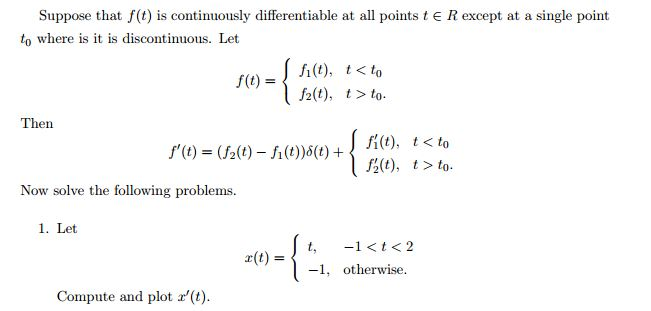 Solved Suppose that f(t) is continuously differentiable at | Chegg.com