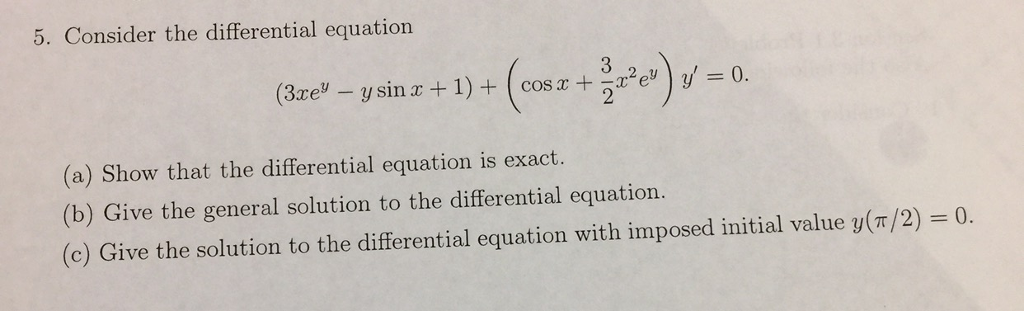 Solved Consider the differential equation (3xe^y - ysin x + | Chegg.com