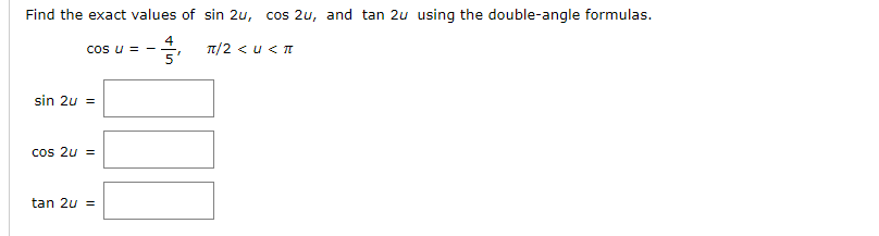 solved-find-the-exact-values-of-sin-2u-cos-2u-and-tan-2u-chegg