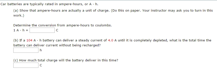 Solved Car batteries are typically rated in ampere-hours, or | Chegg.com