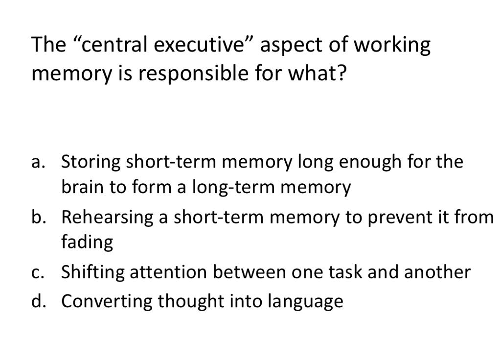 solved-the-central-executive-aspect-of-working-memory-is-chegg