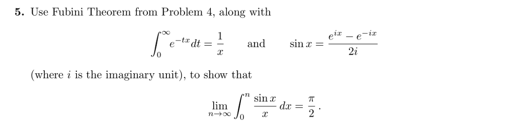 Solved 5. Use Fubini Theorem from Problem 4, along with | Chegg.com