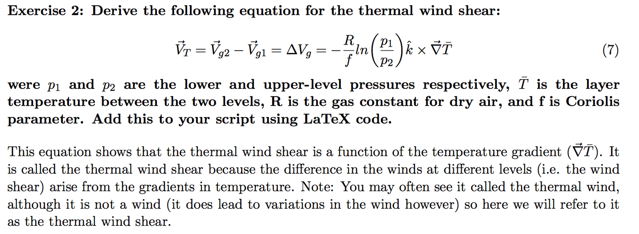 Solved Derive the following equation for the thermal wind | Chegg.com