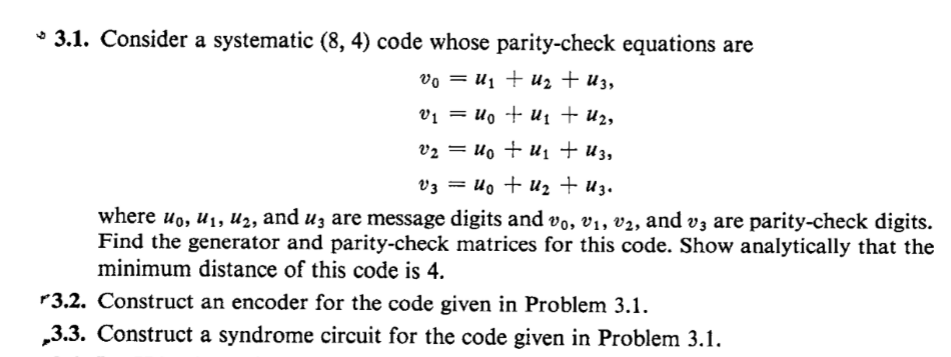 Solved Consider A Systematic (8, 4) Code Whose Parity-check | Chegg.com