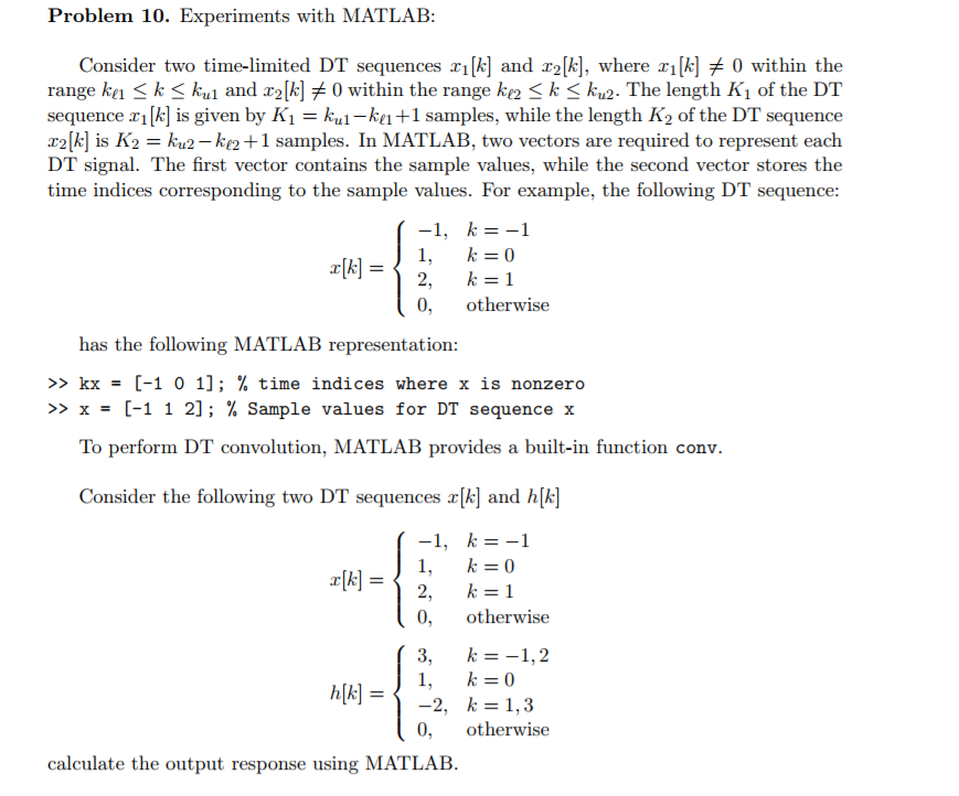 Solved Problem 10. Experiments with MATLAB Consider two