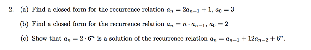 solved-a-find-a-closed-form-for-the-recurrence-relation-an-chegg