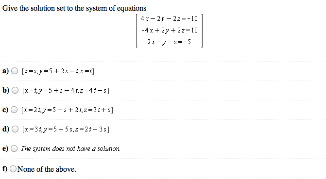 Solved Give The Solution Set To The System Of Equations Chegg Com