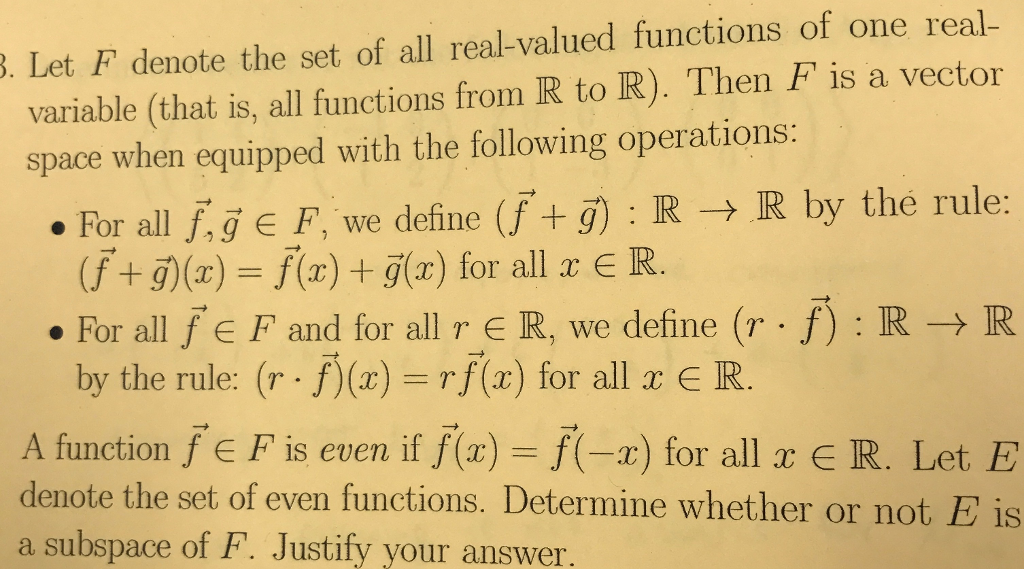 Solved Let F Denote The Set Of All Real Valued Functions Of