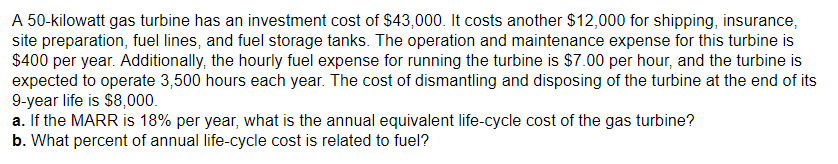 Solved A 50-kilowatt gas turbine has an investment cost of | Chegg.com