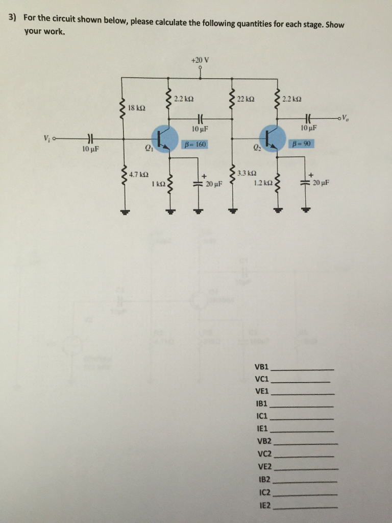 Solved For the circuit shown below, please calculate the | Chegg.com