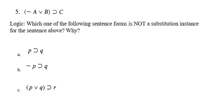 Solved Logic: Which One Of The Following Sentence Forms Is | Chegg.com