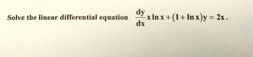 Solved dy Solve the linear differential equation xin x +(1+ | Chegg.com